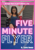 Five Minute Flyer